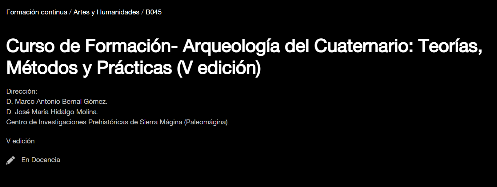 Curso de formación: “Arqueología del Cuaternario: Teorías, Métodos y Prácticas”